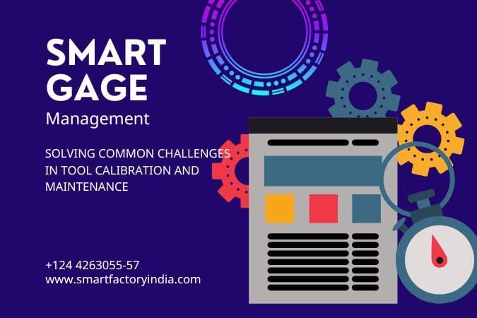Solving Common Challenges in Tool Calibration and Maintenance